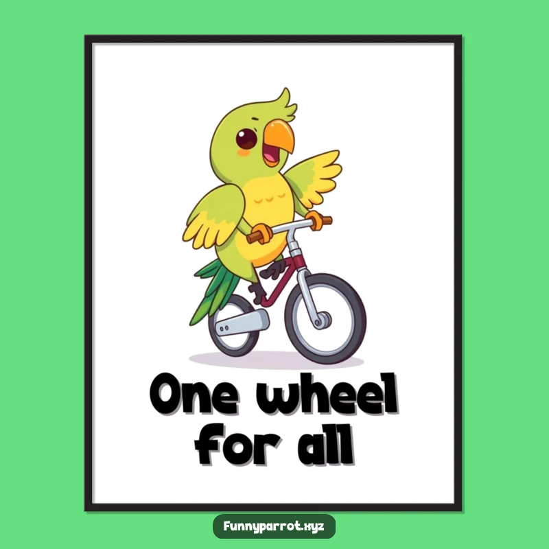 Funny Parrot Unicycle Poster: Cheerful Parrot Art, Whimsical Wall Decor, Perfect Funny Gift