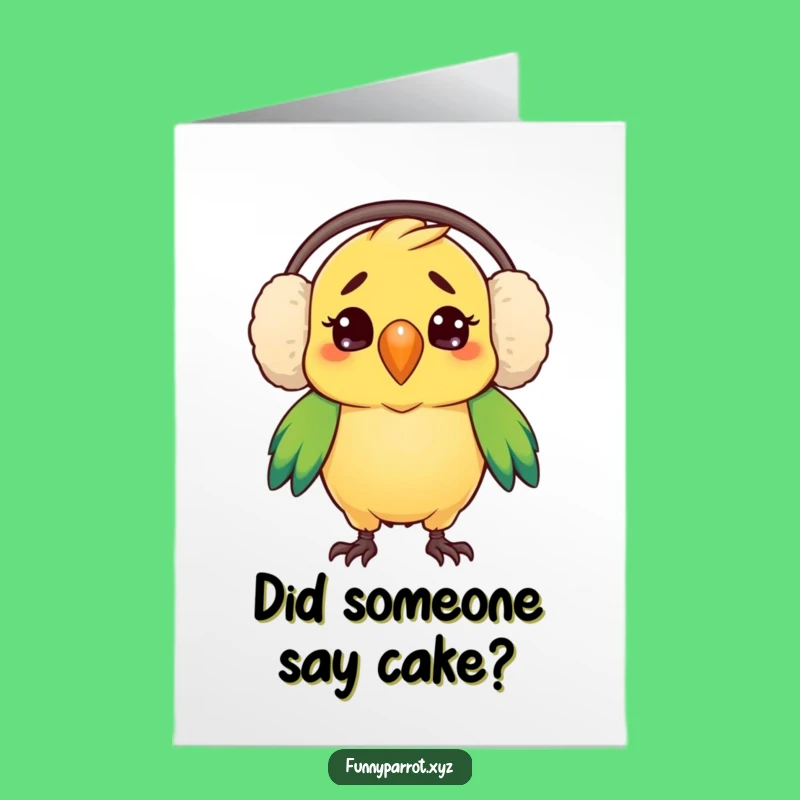 Funny Free Printable Earmuff Parrot Birthday Card: Confused Joke Downloadable Gift