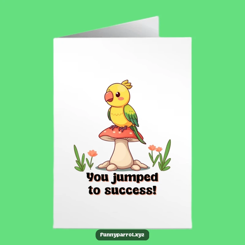 Free Printable Congrats Card: Bouncy Mushroom Parrot Success Downloadable