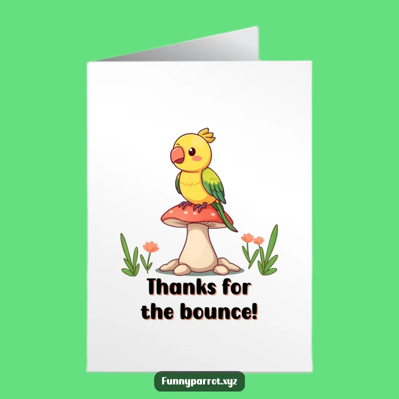 Free Printable Thank You Card: Bouncy Mushroom Parrot Thanks Downloadable