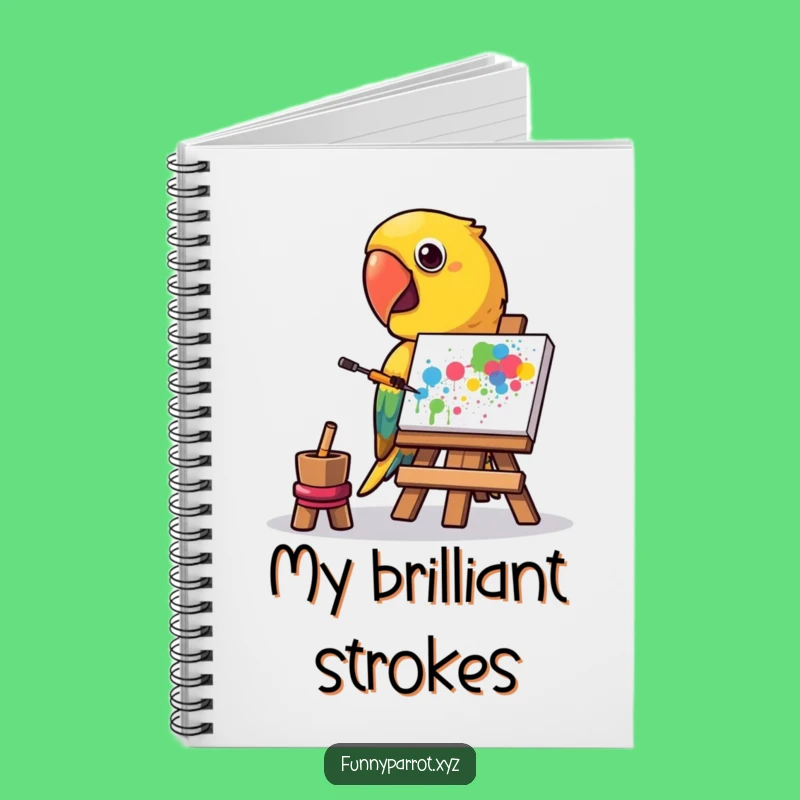 Funny Parrot Artist Notebook: Creative Parrot Journal, Creative Humor, Perfect Funny Gift